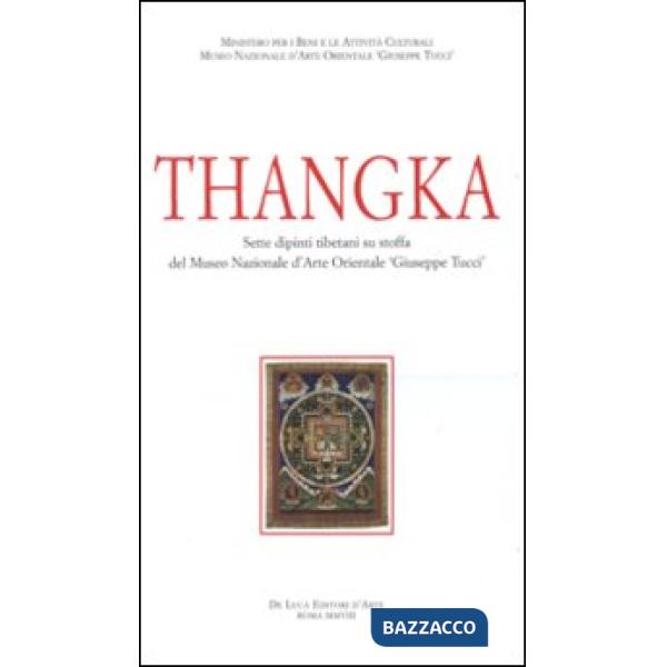Thangka. Sette dipinti tibetani su stoffa del Museo nazionale d'arte orientale «