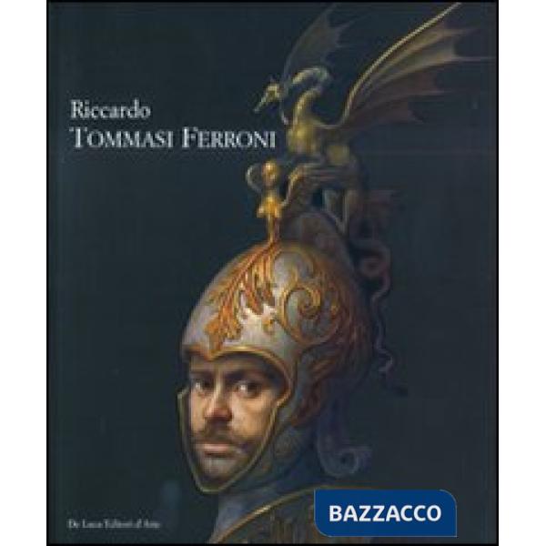 Riccardo Tommasi Ferroni. Catalogo della mostra (Forte dei Marmi, 16 luglio-15 settembre 2008). Ediz. illustrata