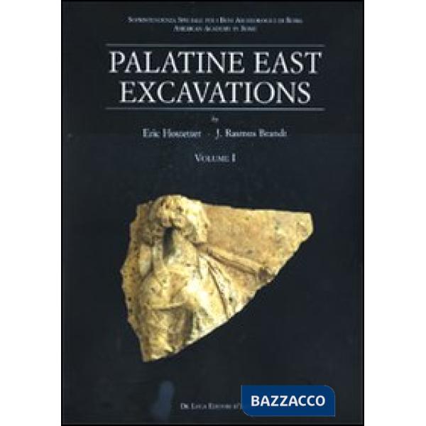 Palatine East Excavations. Vol. 1: Stratigraphy and architecture