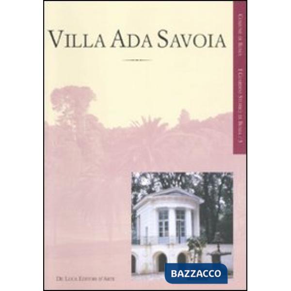 Villa Ada Savoia. Ediz. illustrata