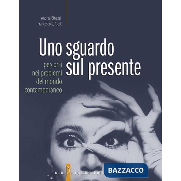 UNO SGUARDO SUL PRESENTE