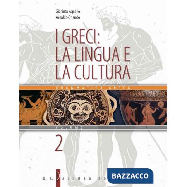 I GRECI: LA LINGUA E CULTURA II