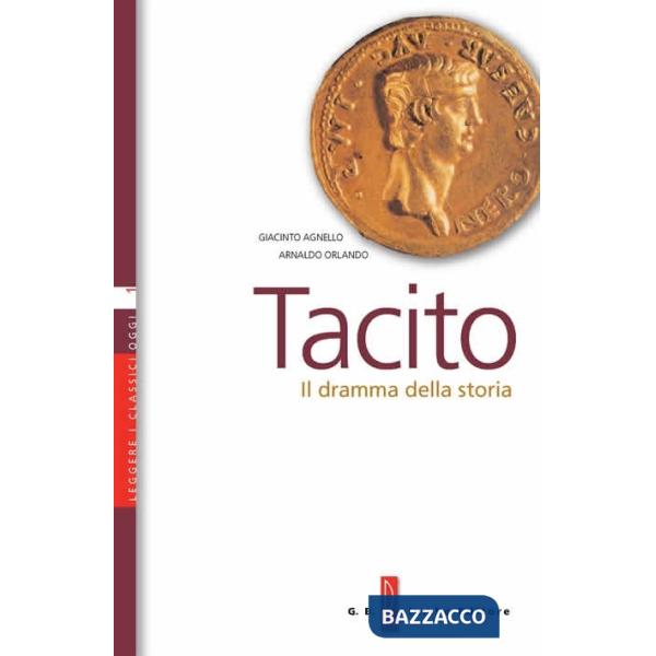 TACITO - IL DRAMMA DELLA STORIA