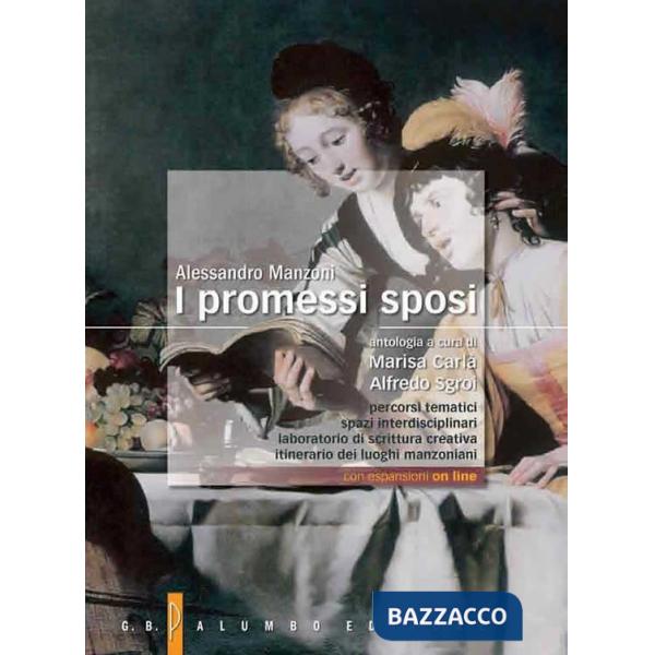 I PROMESSI SPOSI - ANTOLOGIA