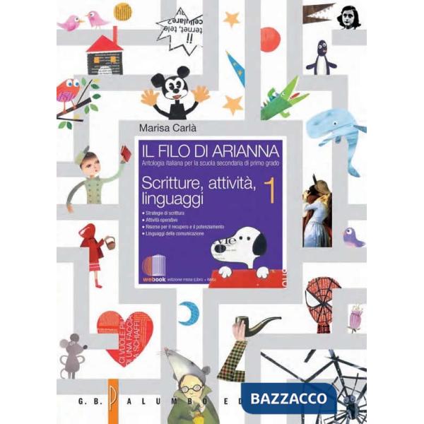 IL FILO DI ARIANNA 1 ANTOLOGIA + SCRITTURE