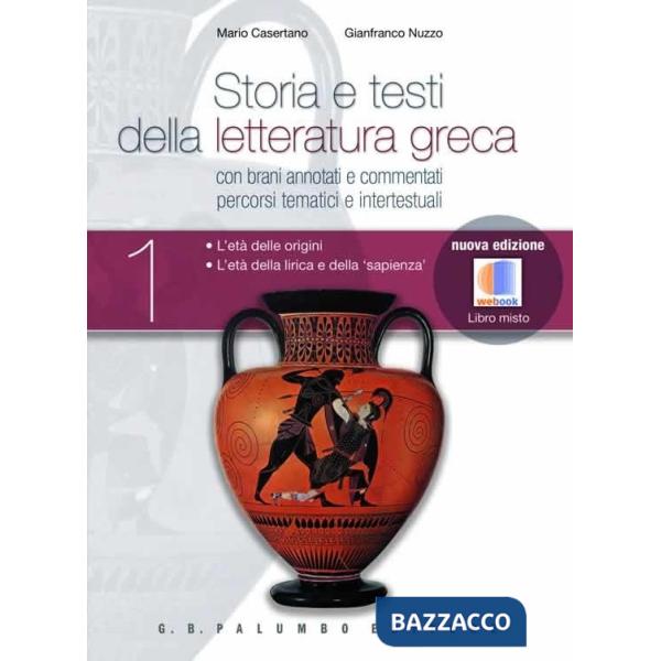 STORIA E TESTI DELLA LETT. GRECA I ED.MISTA