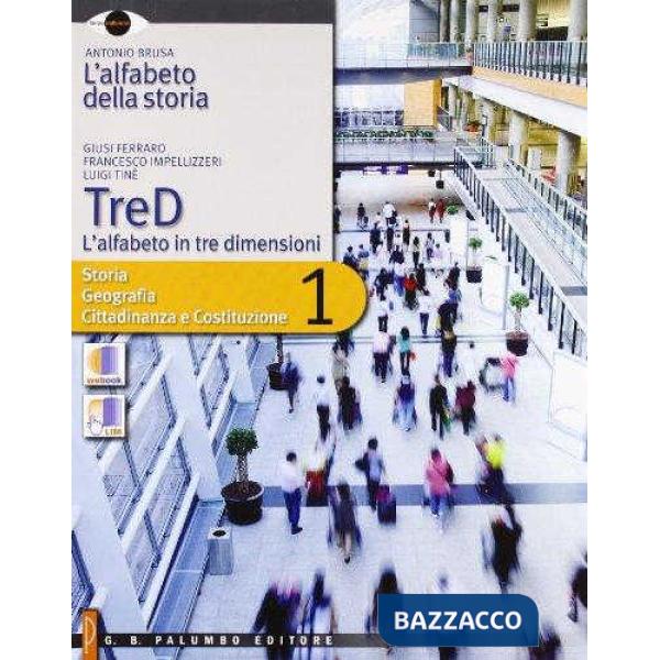 L'ALFABETO DELLA STORIA I + 3D