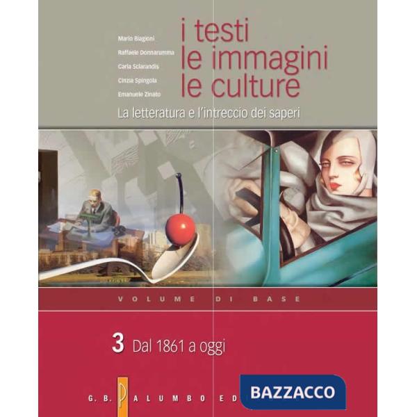 TESTI, LE IMMAGINI, LE CULTURE (I) - VOLUME DI BASE