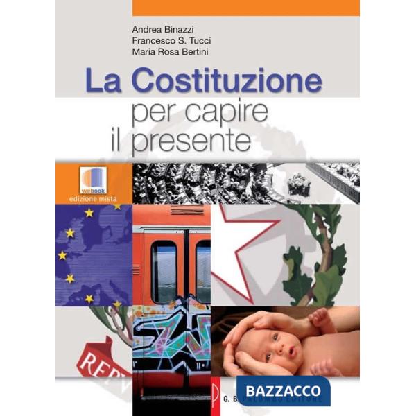 LA COSTITUZIONE PER CAPIRE IL PRESENTE