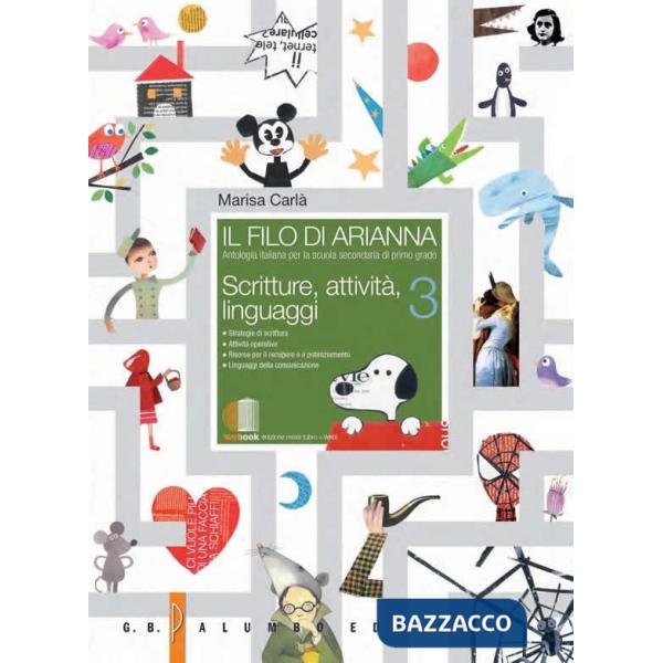 IL FILO DI ARIANNA 3 ANTOLOGIA + SCRITTURE