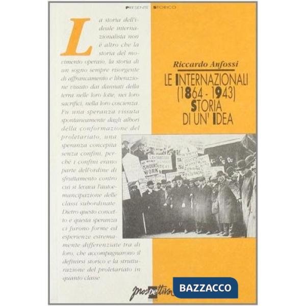 Internazionali (1864-1943). Storia di un'idea (Le)