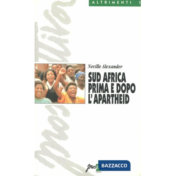 Sud Africa prima e dopo l'apartheid