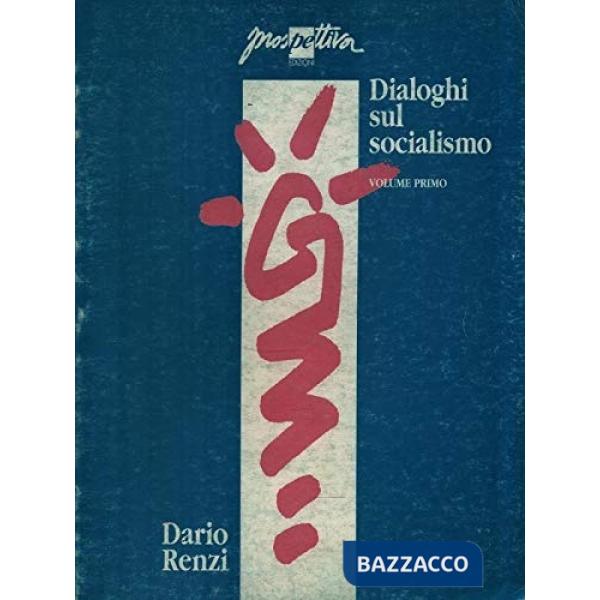 Dialoghi sul socialismo. Vol. 1