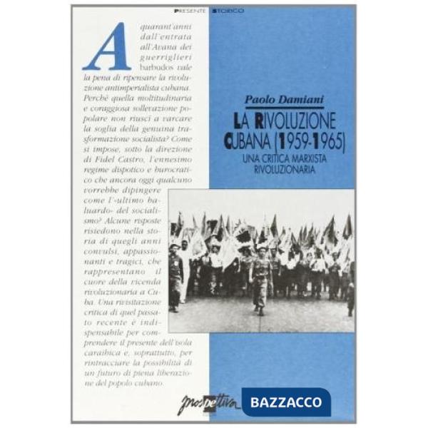 Rivoluzione cubana (1959-1965). Una critica marxista rivoluzionaria (La)