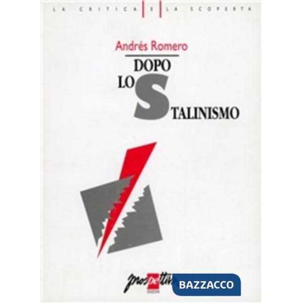 Dopo lo stalinismo. Gli Stati burocratici e la rivoluzione socialista