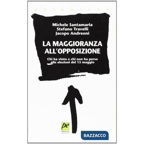 Maggioranza all'opposizione. Chi ha vinto e chi non ha perso alle elezioni del 13 maggio (La)