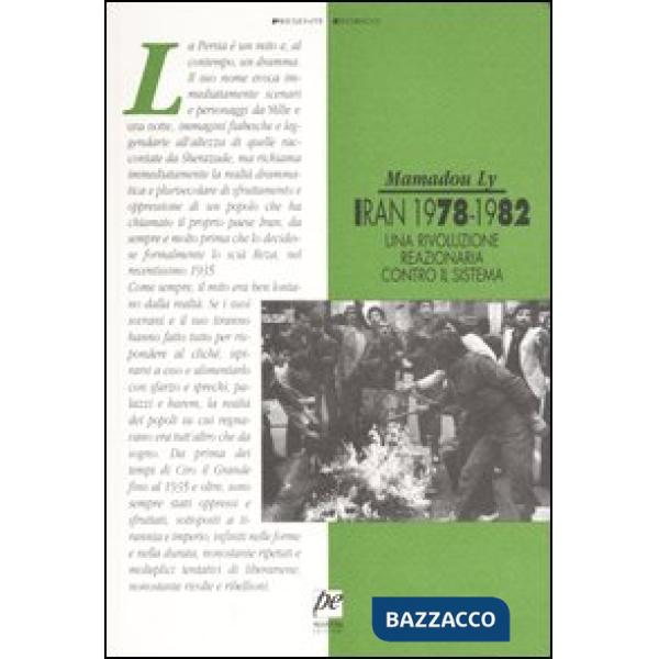 Iran 1978-1982. Una rivoluzione reazionaria contro il sistema