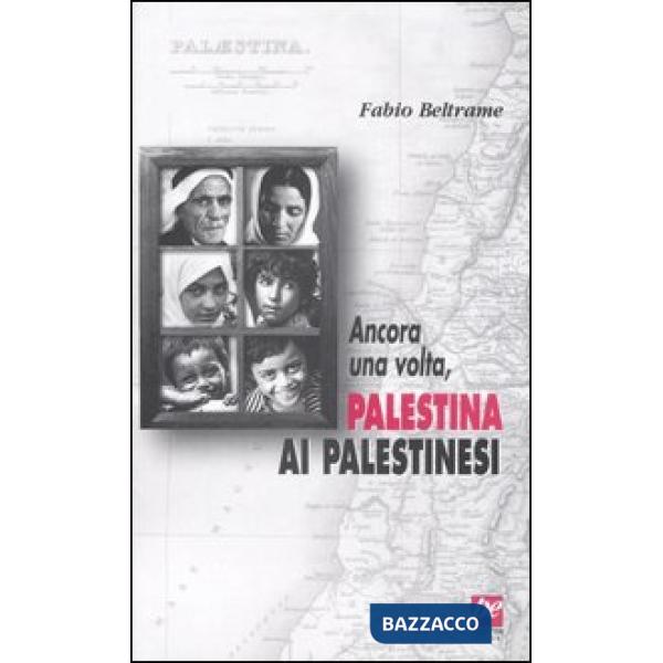 Ancora una volta, Palestina ai palestinesi