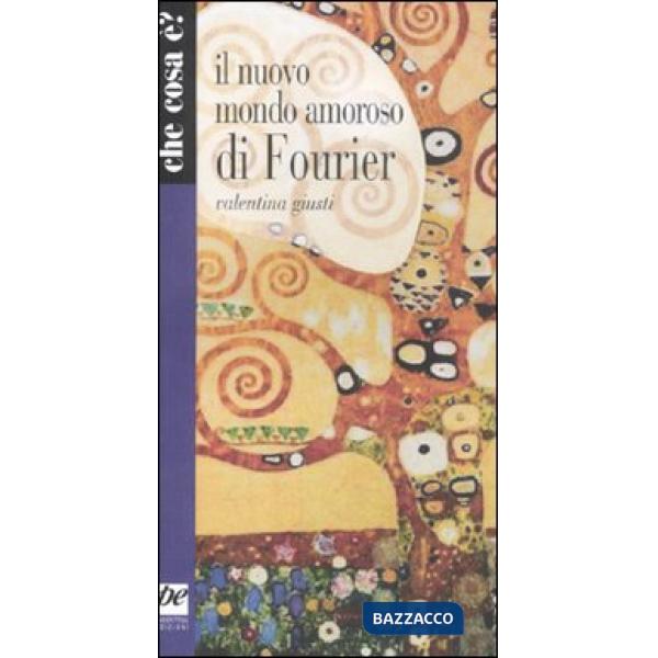 Nuovo mondo amoroso di Fourier (Il)
