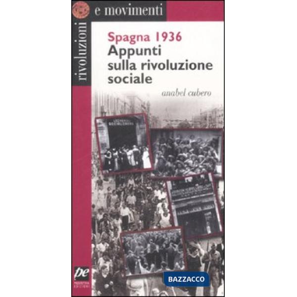 Spagna 1936. Appunti sulla rivoluzione sociale