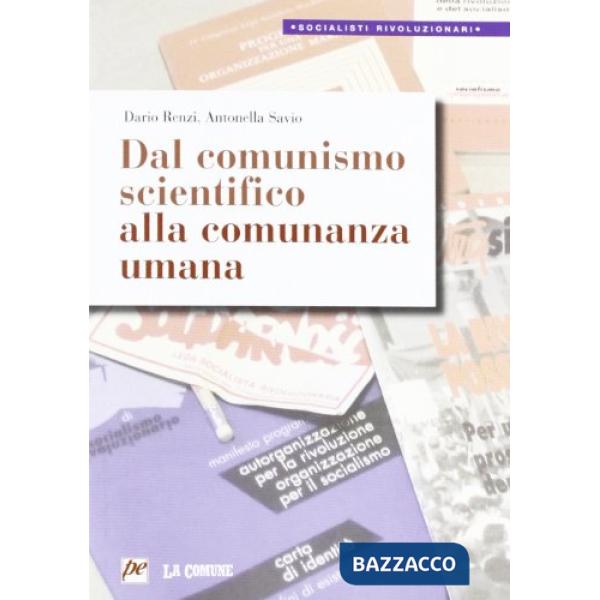 Dal comunismo scientifico alla comunanza umana