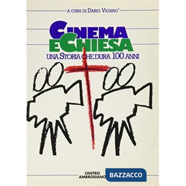 Cinema e Chiesa. Una storia che dura 100 anni