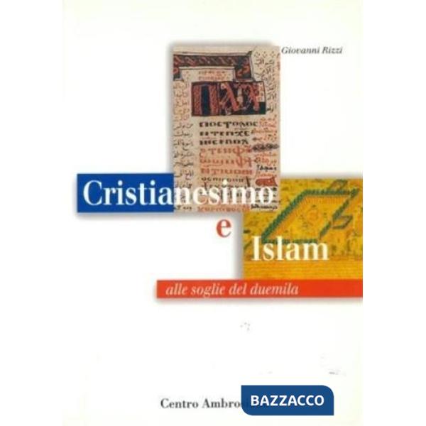 Cristianesimo e Islam alle soglie del Duemila