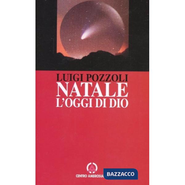 Natale l'oggi di Dio