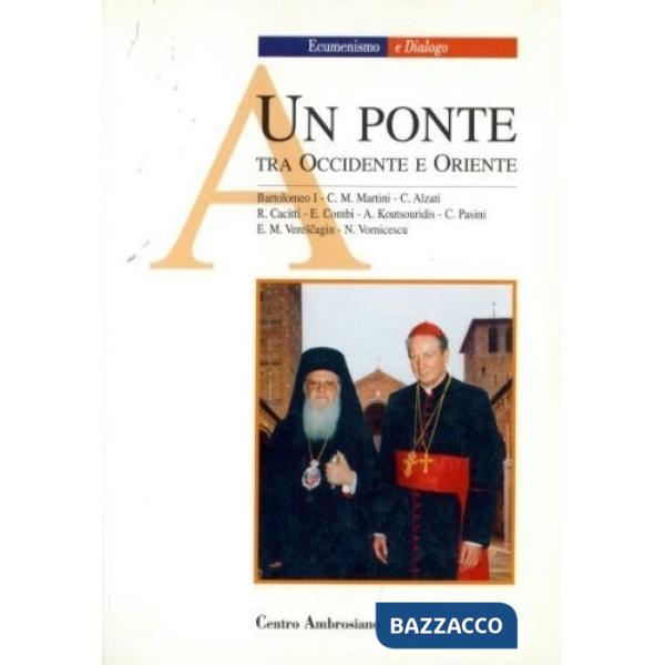 Ponte tra Oriente e Occidente (Un)