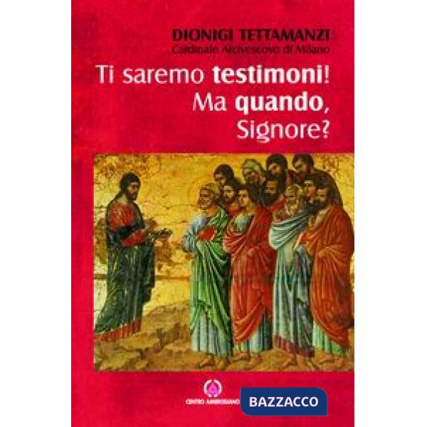 Ti saremo testimoni! Ma quando, Signore? Lettera per la benedizione delle famigl