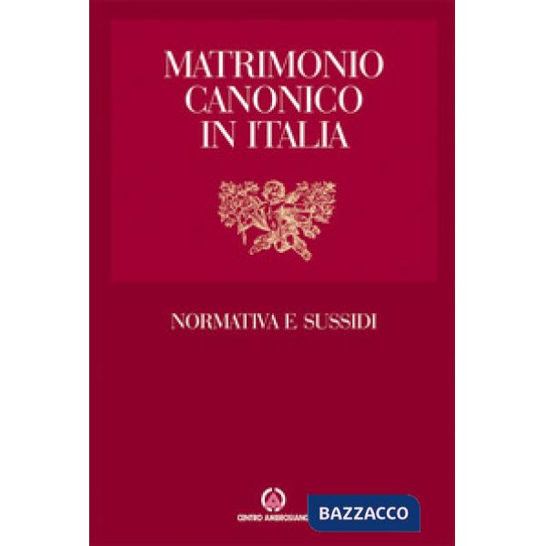 Matrimonio canonico in Italia. Normativa e sussidi