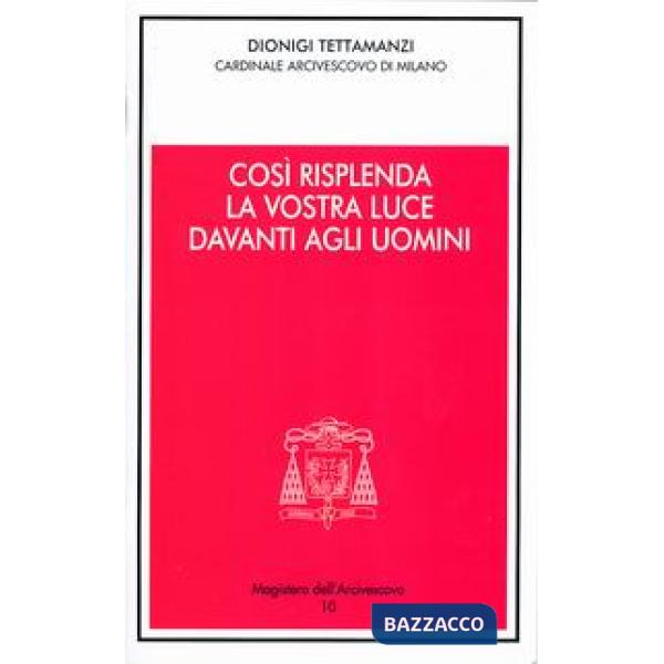 Così risplenda la vostra luce davanti agli uomini. Festa della Presentazione del Signore 2004