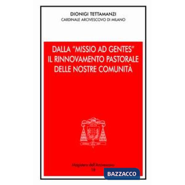 Dalla «Missio ad gentes» il rinnovamento pastorale delle nostre comunità