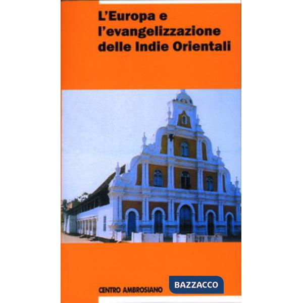 Europa e l'evangelizzazione delle Indie Orientali (L')