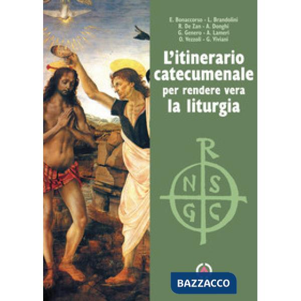 Itinerario catecumenale per rendere viva la liturgia (L')