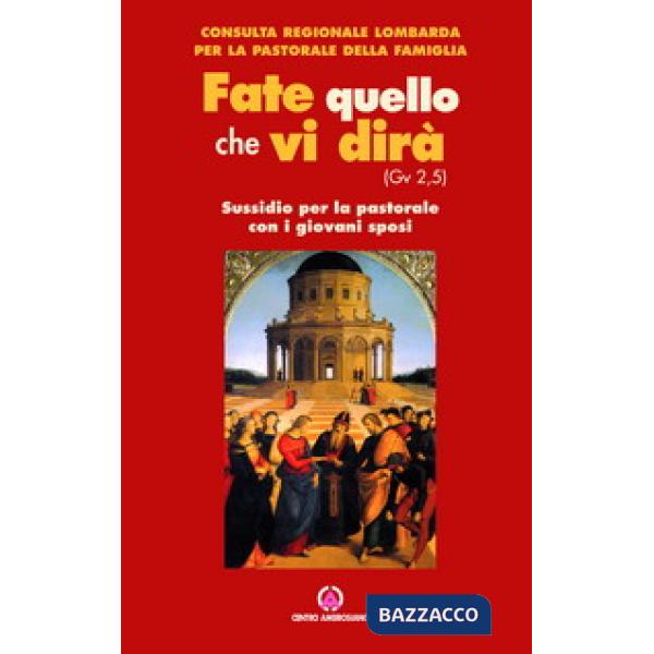 Fate quello che vi dirà (Gv 2,5). Sussidio per la pastorale con i giovani sposi
