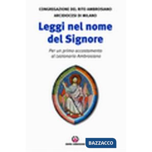 Leggi nel nome del Signore. Per un primo accostamento al lezionario ambrosiano