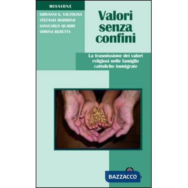 Valori senza confini. La trasmissione dei valori religiosi nelle famiglie cattoliche immigrate