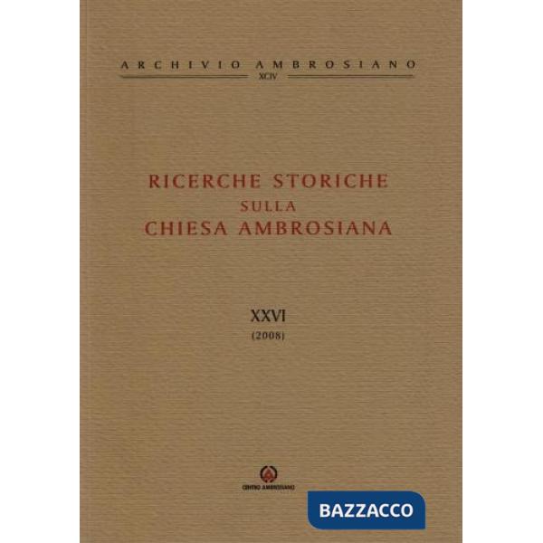 Ricerche storiche sulla Chiesa ambrosiana. Vol. 16