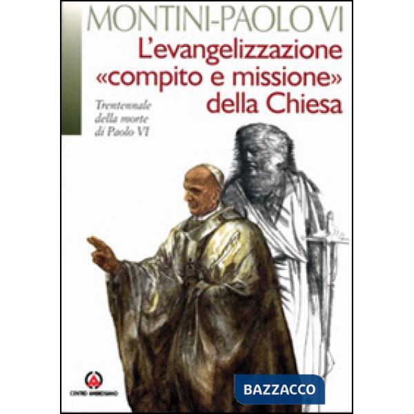 Evangelizzazione, «compito e missione» della Chiesa (L')