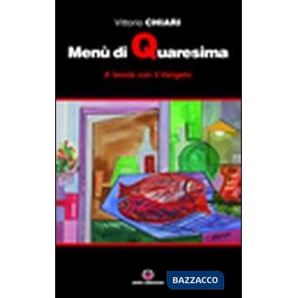 Menù di Quaresima. A tavola con il Vangelo