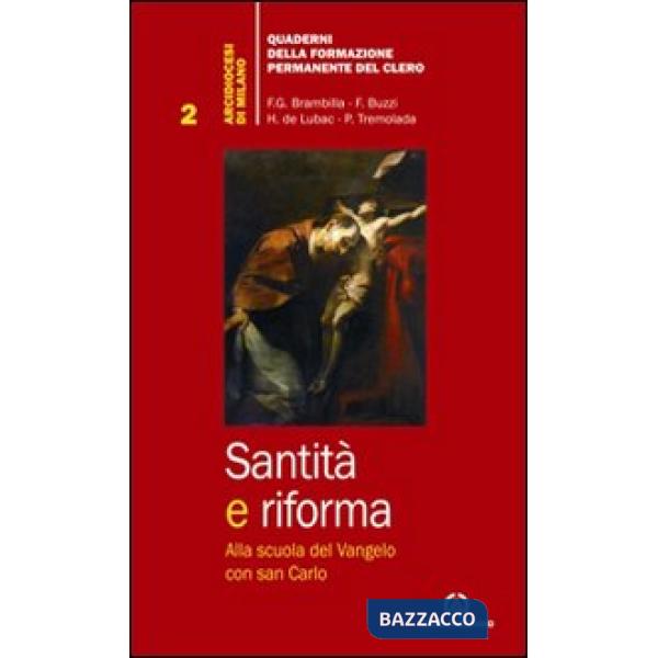 Santità e riforma. Alla scuola del Vangelo con san Carlo