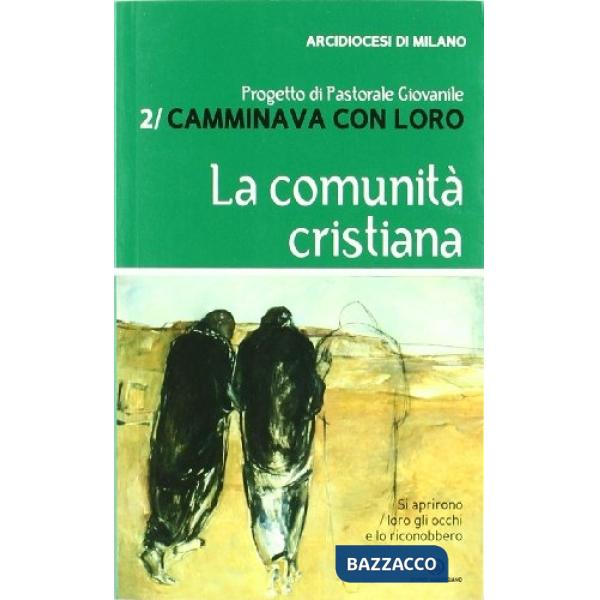 Camminava con loro. Vol. 2: La comunità cristiana