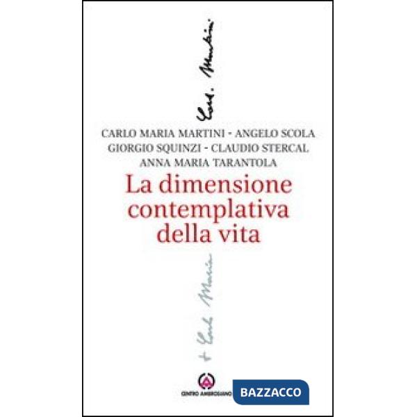 Dimensione contemplativa della vita (La)