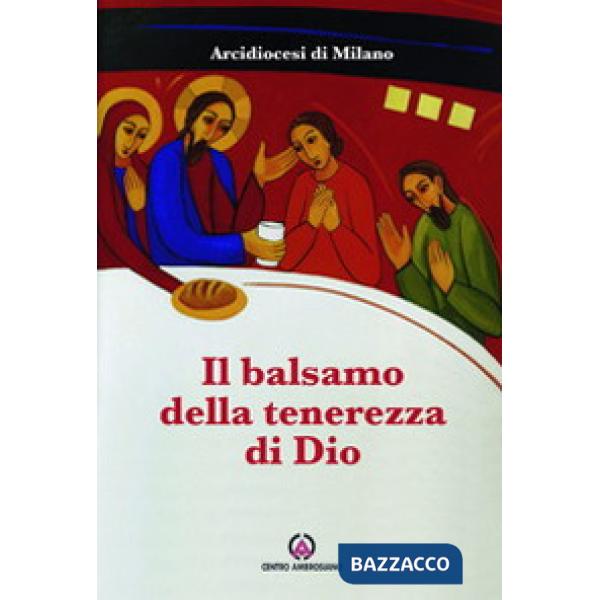 Balsamo della tenerezza di Dio (Il)