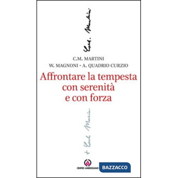 Affrontare la tempesta con serenità e con forza. L'attenzione al sociale e al lavoro nel magistero di Carlo Maria Martini