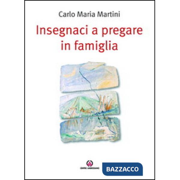 Insegnaci a pregare in famiglia