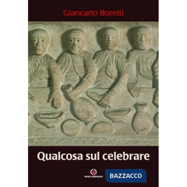 Qualcosa sul celebrare
