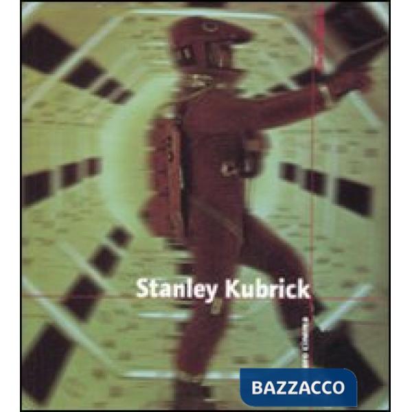 Stanley Kubrick. Ediz. illustrata