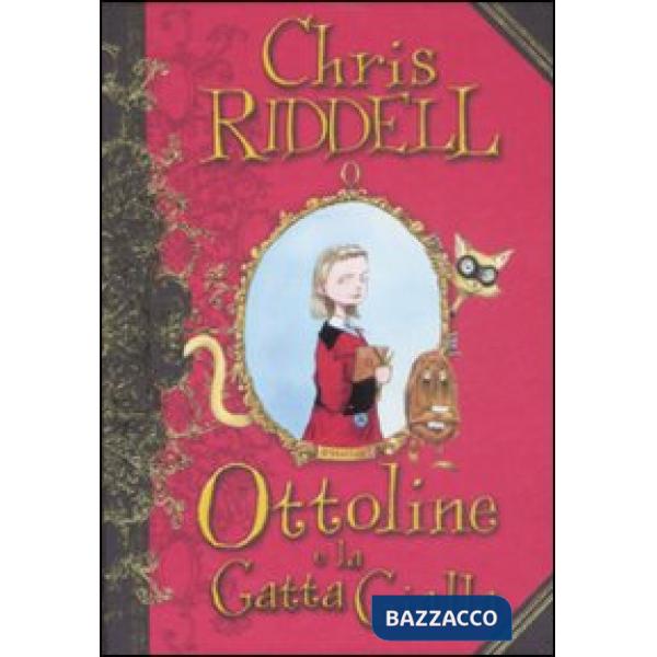 Ottoline e la gatta gialla. Ediz. illustrata